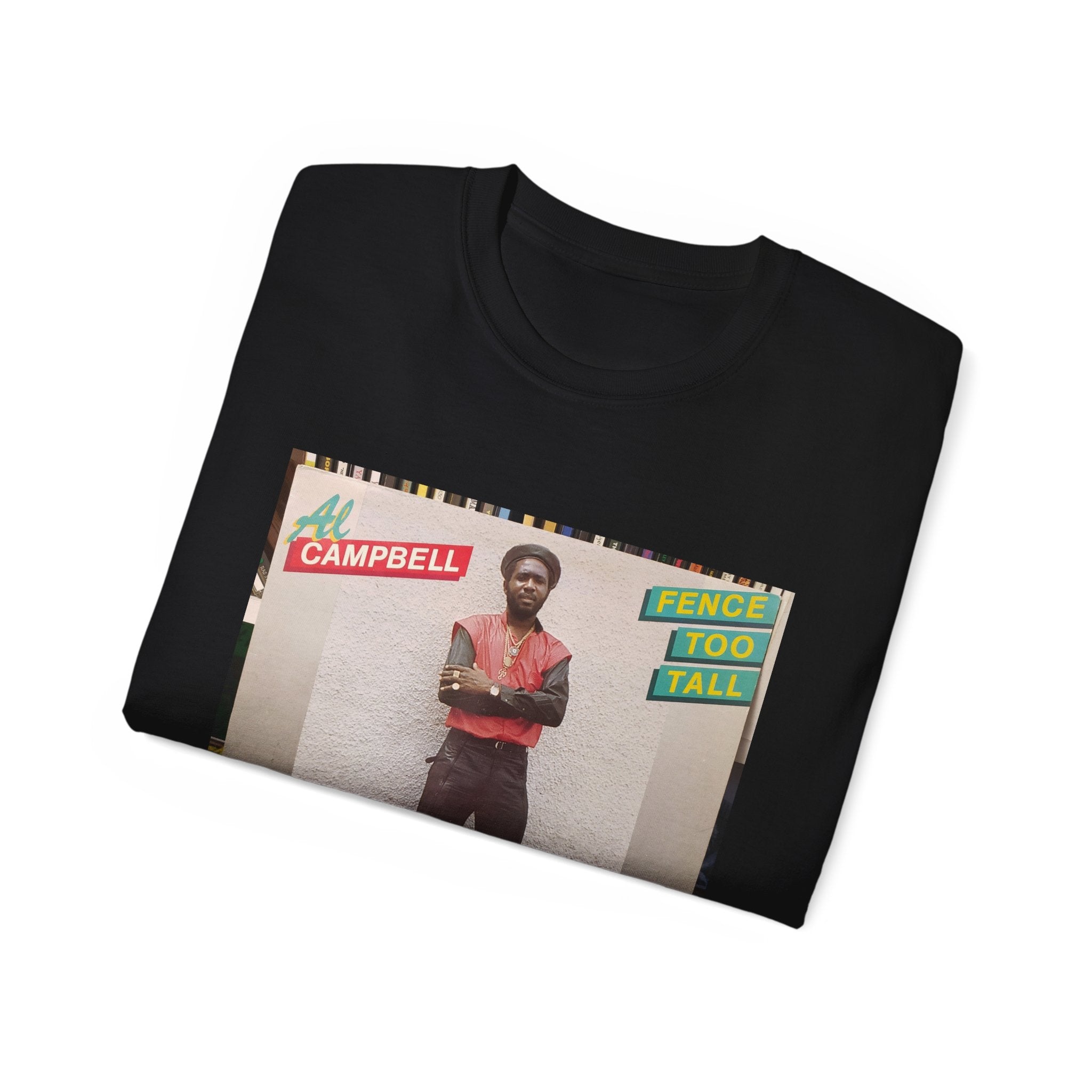 Al Campbell – Fence Too Tall T-Shirt